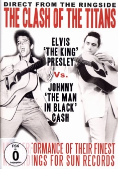 THE CLASH OF THE TITANS - ELVIS VS. JOHNNY CASH