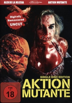 AKTION MUTANTE - UNCUT - Alex de la Iglesia
