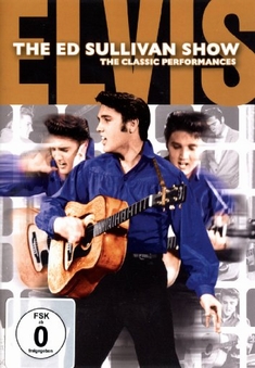 ELVIS PRESLEY - THE ED SULLIVAN SHOW