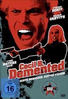 CECIL B. - DEMENTED - John Waters