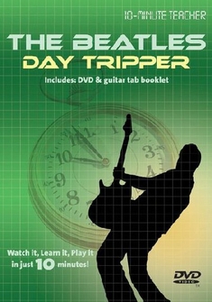 10-MINUTE TEACHER: THE BEATLES - DAY TRIPPER