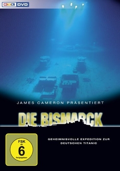 DIE BISMARCK - GEHEIMNISVOLLE EXPEDITION ZUR... - James Cameron