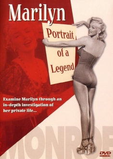 MARILYN MONROE - PORTRAIT OF A LEGEND