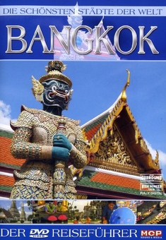 BANGKOK - DIE SCH�NSTEN ST�DTE DER WELT
