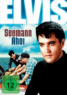 ELVIS PRESLEY - SEEMANN AHOI - John Rich