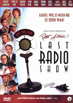 ROBERT ALTMAN`S LAST RADIOSHOW - Robert Altman