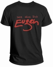 Der Böse Bub Eugen Shirt