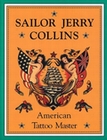 SAILOR JERRY COLLINS AMERICAN TATTOO MASTER - Books - Tattoo