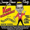 1 x KING USZNIEWICZ & THE USZNIEWICZTONES - TEENAGE DANCE PARTY