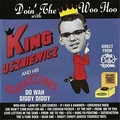 5 x KING USZNIEWICZ & THE USZNIEWICZTONES - DOIN' THE WOO HOO WITH...
