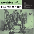 3 x TEMPOS - SPEAKING OF