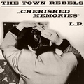 1 x TOWN REBELS - CHERISHED MEMORIES