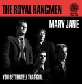 1 x ROYAL HANGMEN - MARY JANE