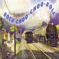 1 x VARIOUS ARTISTS - ROCK-CHOO-CHOO-ROLL