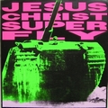 JESUS CHRIST SUPER FLY -  JESUS CHRIST SUPER FLY