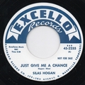 1 x SILAS HOGAN - JUST GIVE ME A CHANCE