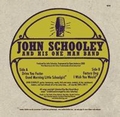 4 x JOHN SCHOOLEY AND HIS ONE MAN BAND - DRIVE YOU FASTER