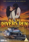 ALL THE RIVERS RUN [3 DVDS]