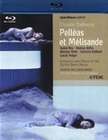CLAUDE DEBUSSY - PELLEAS ET MELISANDE - BLU-RAY - Musik