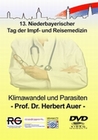 KLIMAWANDEL UND PARASITEN - PROF. DR. H. AUER - DVD - Erde & Universum