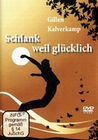 SCHLANK WEIL GLÜCKLICH - GILLEN KALVERKAMP - DVD - Mensch