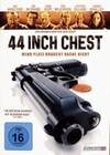 44 INCH CHEST - MEHR PLATZ BRAUCHT RACHE NICHT