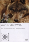 WER IST DER WOLF? - WIE ANDERS WÖLFE SIND, ... - DVD - Tiere
