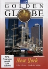 NEW YORK - GOLDEN GLOBE - DVD - Reise