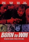 BORN TO WIN (ENGL.) (DVD)