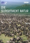 DIE SUPERMACHT NATUR
