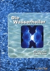 DIE WASSERHEILER