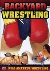 BACKYARD WRESTLING (DVD)
