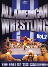 ALL AMERICAN WRESTLING VOL. 2 - THE FALL OF ... (DVD)