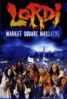 LORDI - MARKET SQUARE MASSACRE - DVD - Musik