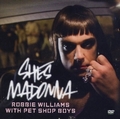 ROBBIE WILLIAMS - SHE`S MADONNA (SINGLE) - DVD - Musik