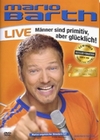 MARIO BARTH - MÄNNER SIND PRIMITIV, ABER... - DVD - Comedy