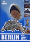 BERLIN - VON JAAANZ OBEN... - DVD - Reise