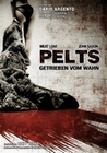 Pelts - Getrieben vom Wahn (DVD)