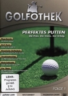GOLFOTHEK - FOLGE 1: PERFEKTES PUTTEN - DVD - Sport