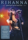 RIHANNA - GOOD GIRL GONE BAD/LIVE - DVD - Musik