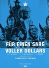 F�R EINEN SARG VOLLER DOLLARS