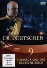 DIE DEUTSCHEN 09 - BISMARCK UND DAS DEUTSCHE ... - DVD - Geschichte