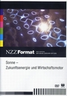 SONNE - ZUKUNFTSENERGIE UND WIRT... - NZZ FORMAT - DVD - Wissenschaft