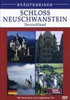 SCHLOSS NEUSCHWANSTEIN - STÄDTEREISEN - DVD - Reise
