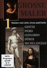GROSSE MALER 1 - GIOTTO, PIERO, LEONARDO, DÜR... - DVD - Kunst