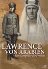LAWRENCE VON ARABIEN - SEIN KAMPF F�R DIE ...