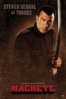 MACHETE POSTER STEVEN SEAGAL AS TORREZ