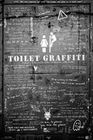 TOILET GRAFFITI - Kunstdrucke
